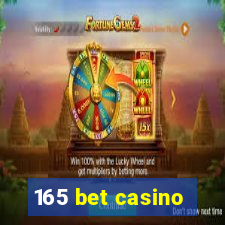 165 bet casino